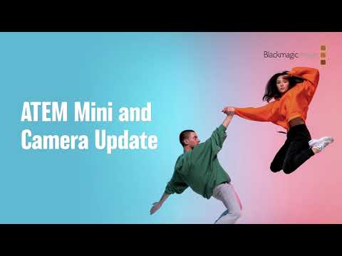 ATEM Mini and Camera Update