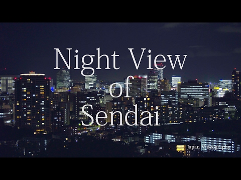 仙台 夜景 4K Miyagi Japan Night View of Sendai City | 仙台城跡(青葉城址) Aoba Castle Ruins(Sendai Castle)