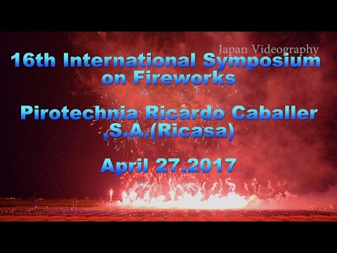 Spain-Pirotecnia Ricardo Caballer | 16th International Symposium on Fireworks 2017 大曲 国際花火シンポジウム