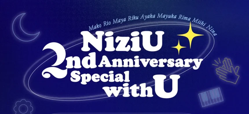 NiziU デビュー2周年記念！NiziU 2nd Anniversary Special with U 生配信決定！新曲Blue Moon MV公開も！