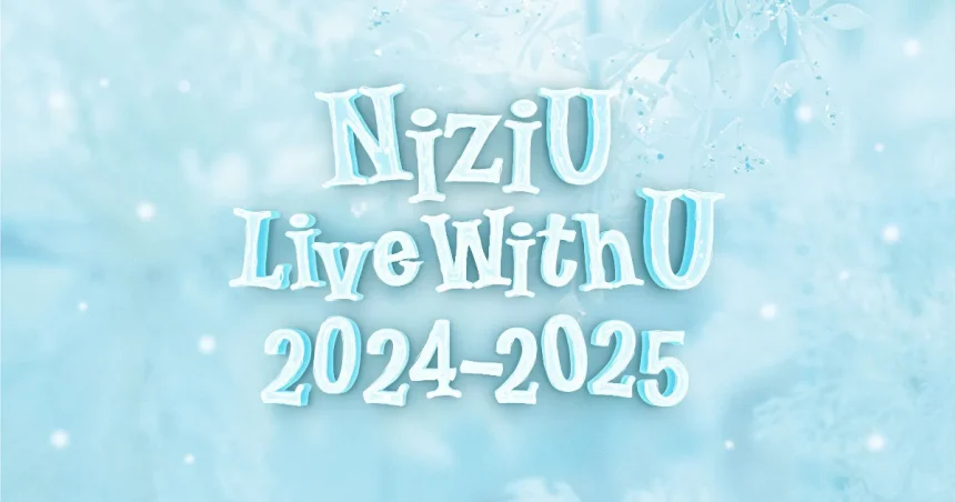 NiziU Live WithU 2024-2025トップ画像